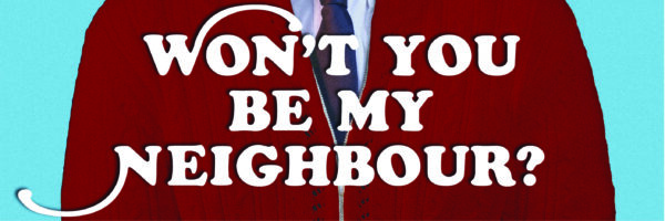Won't You Be My Neighbour Image