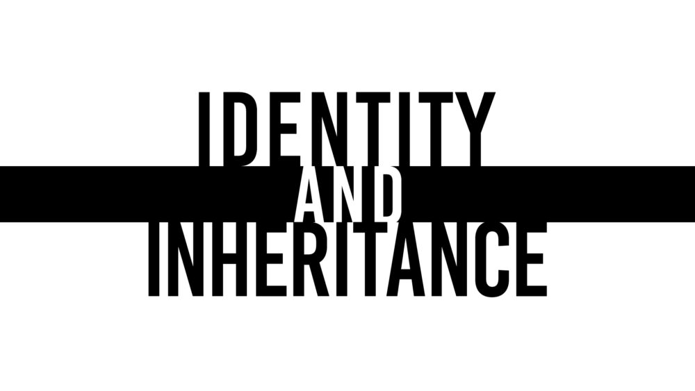 Identity and Inheritance