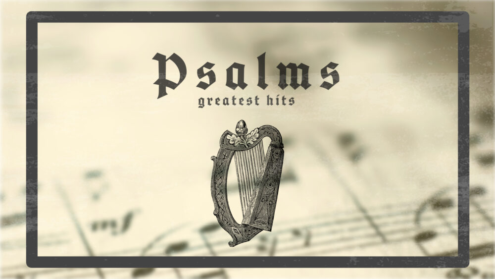 Psalms: Greatest Hits