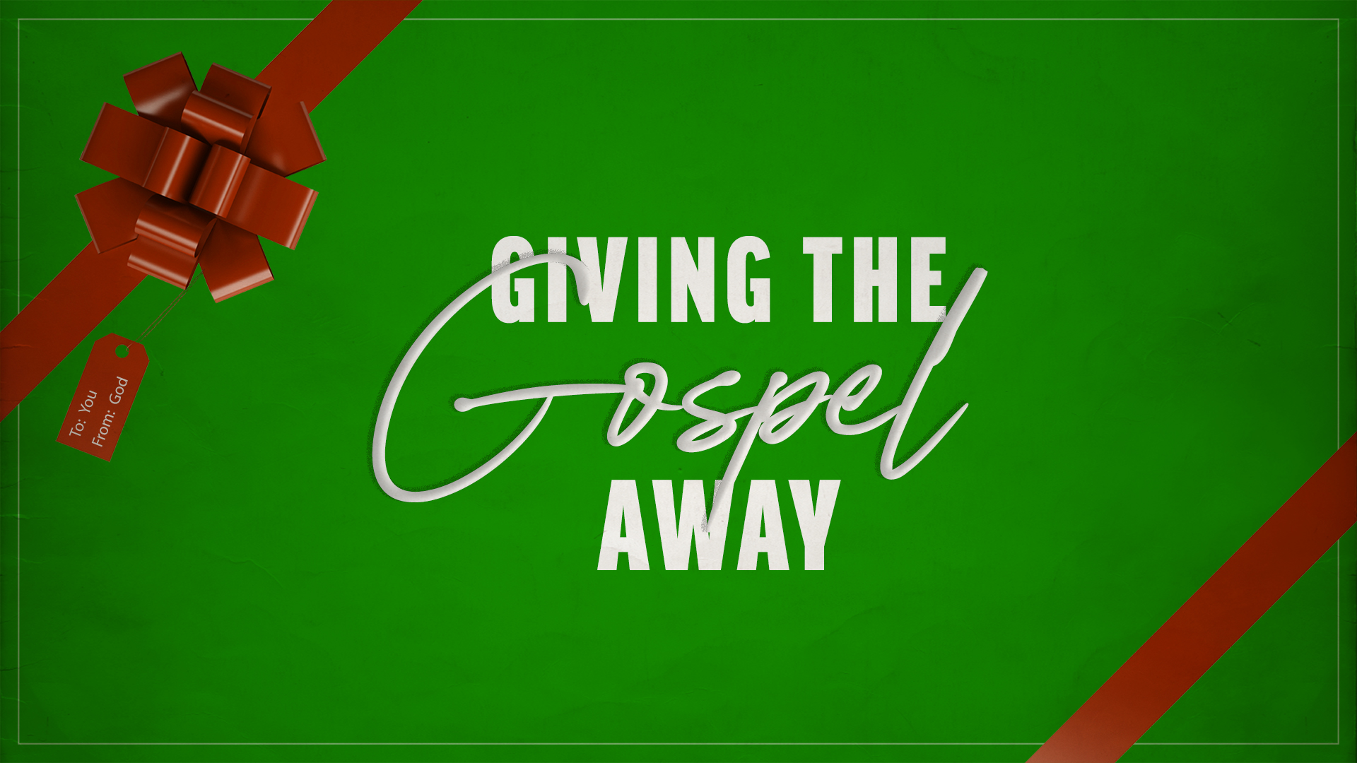 Give the Gospel Away