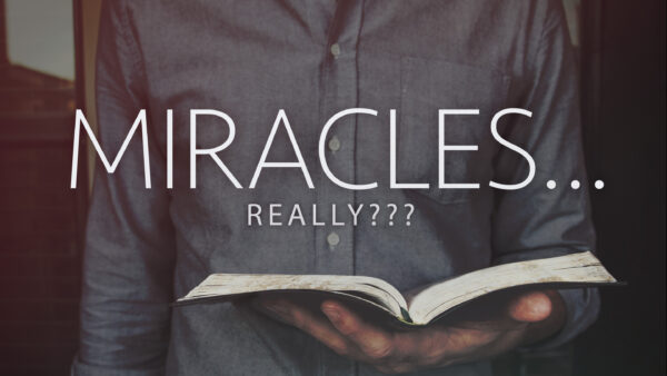 Miracles - Really??? Image