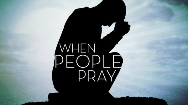 When People Pray Image